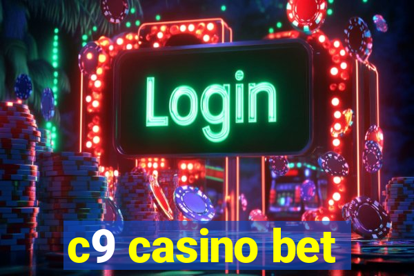 c9 casino bet